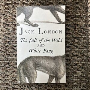 Call of the Wild and White Fang by Jack. London (2014, Trade Paperback) Classic